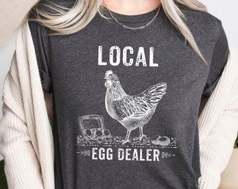 Funny Farmer Tshirts, Local Dealer Tshirt, Chicken Shirts, Egg Shirt, Egg Dealer T-Shirt, Dealer T-Shirts, Gift for Farmers, Farm Gifts