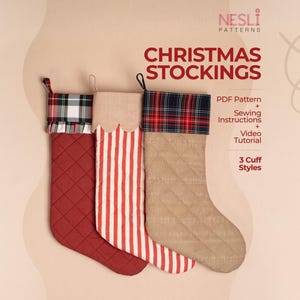 May include: Three Christmas stockings with quilted textures and distinct cuffs. Text reads: NESLI PATTERNS CHRISTMAS STOCKINGS PDF Pattern + Sewing Instructions + Video Tutorial 3 Cuff Styles. The stockings are red, red and white striped, and tan.