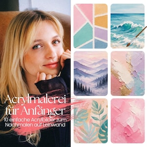 Peut inclure: Un guide intitulé Acrylmalerei für Anfänger avec 10 einfache Acrylbilder zum Nachmalen auf Leinwand. L'image présente six peintures acryliques distinctes incluant des formes géométriques, une vague océanique, des montagnes et des motifs floraux.