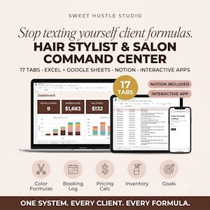 May include: A digital dashboard for hair stylists titled Sweet Hustle Studio, featuring 17 tabs for Excel, Google Sheets, and Notion. The display shows client formulas, revenue tracking, and booking logs on a laptop, tablet, and smartphone screen.
