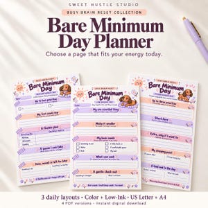 May include: Three daily planner sheets from the Bare Minimum Day Planner collection by Sweet Hustle Studio. Each page features pastel colors, a cartoon dog, and sections for daily tasks, priorities, and self-care, with a light purple pen nearby.