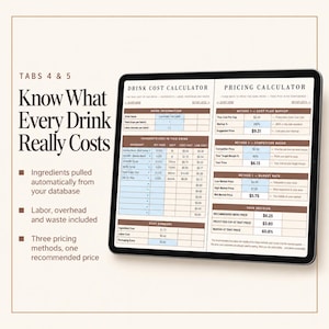May include: A digital tablet displays a Drink Cost Calculator and Pricing Calculator spreadsheet. The text reads: TABS 4 & 5 Know What Every Drink Really Costs. Features include ingredient database, labor, overhead, waste, and three pricing methods.