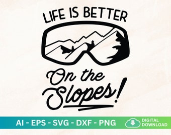 Life Is Better On The Slopes Svg, Skiing Sweatshirt, Funny Snowboarding Svg, Winter Sports Quote Svg, Snowboarder Svg, Snowboard Lover Png