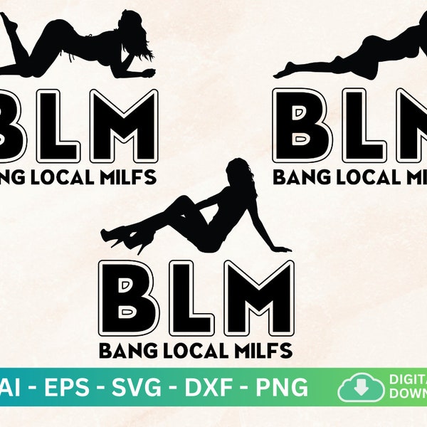 BLM Bang Local Milfs Svg, BLM Svg Bundle, Milf Bundle Svg Cutting Files, Milfs Shirt, Milfin Ain't Easy Svg Png, Milf Mom Svg, Milf Model