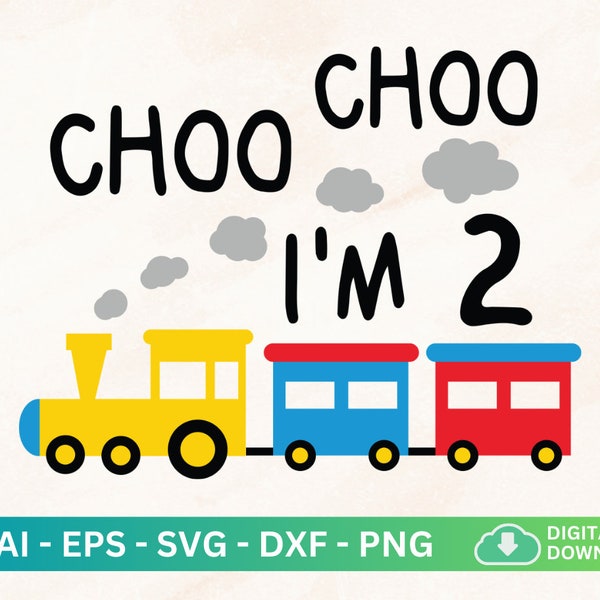 Choo Choo I'm 2 Svg, 2nd Birthday Boy Svg, Two Years Old Boy Svg, 2nd Bday Kids Svg, Train Birthday Design, I Like Trains Kid Shirt, Im Two