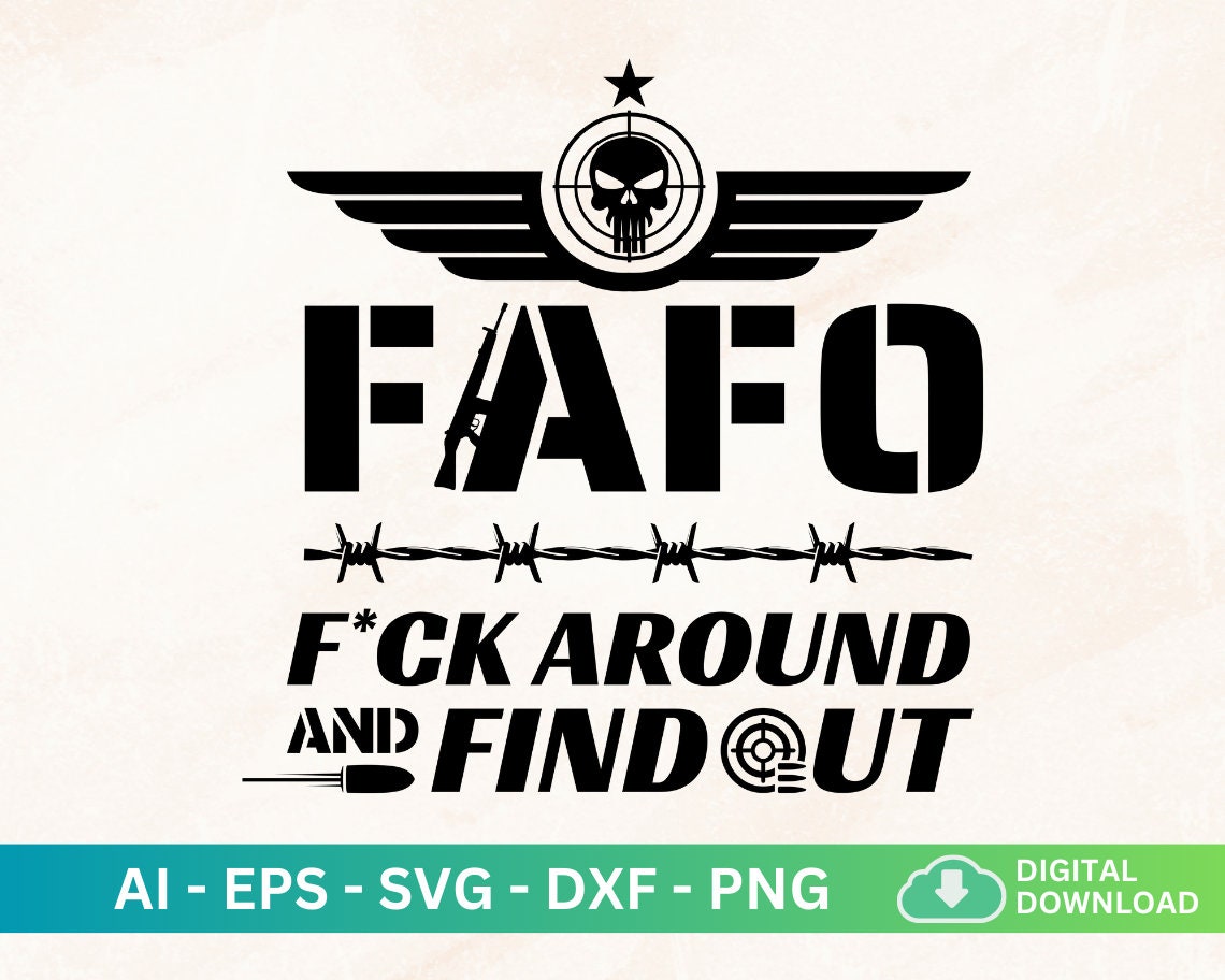 Fafo Svg Png, Fck Around And Findout Svg, Veteran Dad, Faafo Surveillance Sign, Punisher Svg, F.A.F.O, Punisher Gifts, Skull Patriotic Shirt