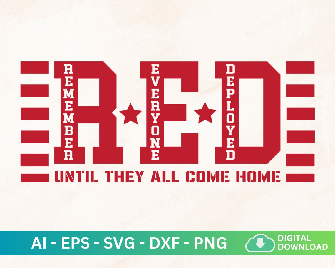 Remember Everyone Deployed Until They All Come Home Svg, 4th of July, Armed Forces Day Svg, RED Friday Svg, Veteran Hoodie Svg, Patriotic