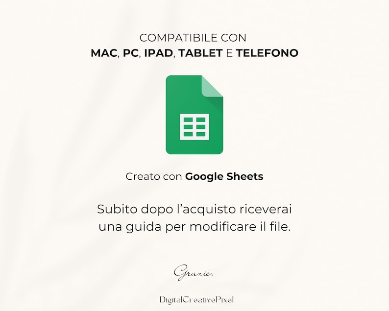 Peut inclure: Visuel num&eacute;rique avec le texte "COMPATIBILE CON MAC, PC, IPAD, TABLET E TELEFONO" et une ic&ocirc;ne verte Google Sheets. En dessous, il est &eacute;crit "Creato con Google Sheets" et "Subito dopo l'acquisto riceverai una guida per modificare il file."