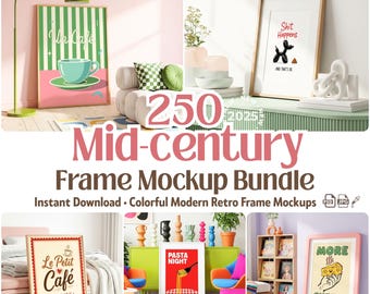 May include: A collection of colorful mid-century frame mockups. The image features framed art prints with various designs, including a coffee shop scene, a humorous illustration, and a pasta night graphic. The text "250 Mid-century Frame Mockup Bundle" is displayed.