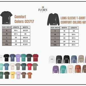 May include: Image featuring a size chart for Comfort Colors CC1717 t-shirts and Comfort Colors 6014 long sleeve t-shirts. The chart provides measurements in inches for width and length, ranging from size S to XXL. A color palette of available shirt colors is also displayed.