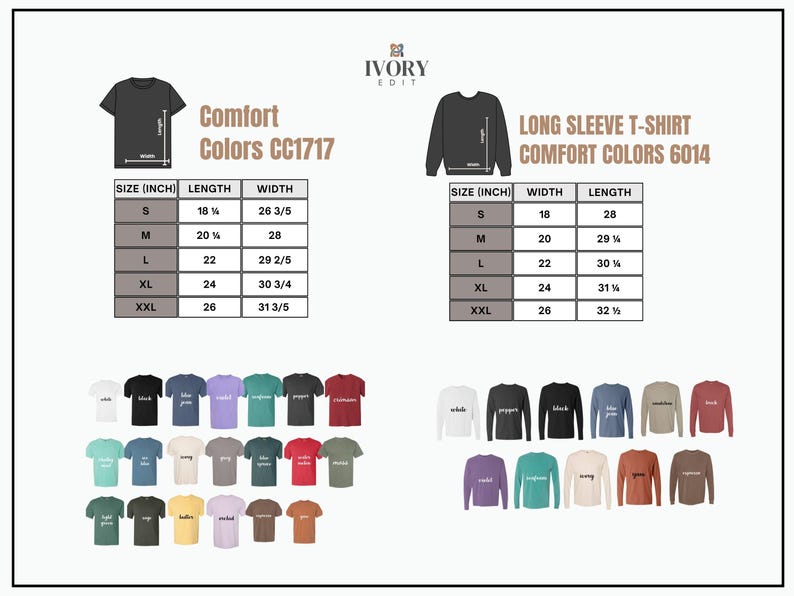 May include: Image featuring a size chart for Comfort Colors CC1717 t-shirts and Comfort Colors 6014 long sleeve t-shirts. The chart provides measurements in inches for width and length, ranging from size S to XXL. A color palette of available shirt colors is also displayed.