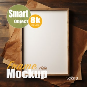 May include: A wooden frame mockup with a white interior, set against a dark wood background and brown paper. The frame is labeled "Frame Mockup" with "Smart Object" and "8k" labels. The Loui's Mockup logo is in the bottom right.