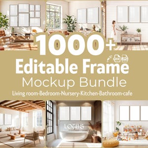 1000+ Editable Frame Mockup Bundle, Interior Scene Psd, Wood Frame Mockup, Digital Frame Mockup Whole Shop Bundle, Full Shop Bundle