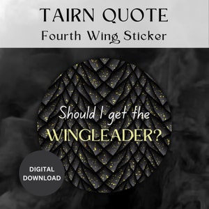 Should I Get the Wingleader? | Tairn Sticker | Fourth Wing Quotes | Xaden Riorson | Violet Sorrengail | Iron Flame | Kindle Stickers