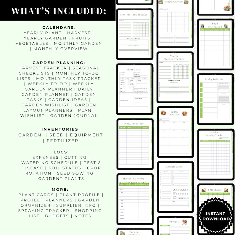 May include: A digital planner for gardeners with a green and white color scheme. The planner includes calendars, checklists, trackers, and logs for planning and managing a garden. The text "WHAT'S INCLUDED" is at the top of the image.