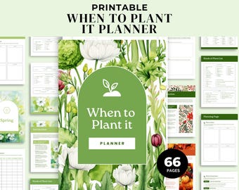 When to Plant Garden Planner, Planting Schedule, Seed Starting, Garden Organization, What to Plant, Harvest Dates, Printable Garden Planner