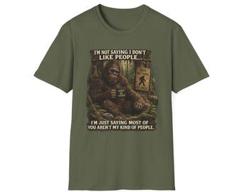 Das ist nicht meine Art von Menschen Big Foot T-Shirt
