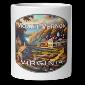 Mount Vernon Virginia Coffee Mug - 11oz 15oz 20oz Travel Souvenir