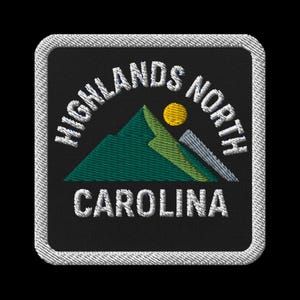 Highlands North Carolina Embroidered Patch - Mountain Souvenir Travel Memento Square Iron On Sew On Badge