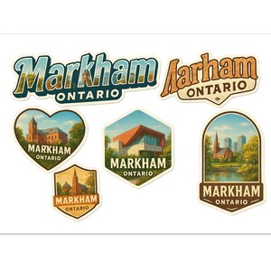 May include: A collection of Markham, Ontario, Canada stickers in various shapes. The stickers feature illustrations of local landmarks and the city name in a vintage style. The color palette includes shades of blue, brown, and green.