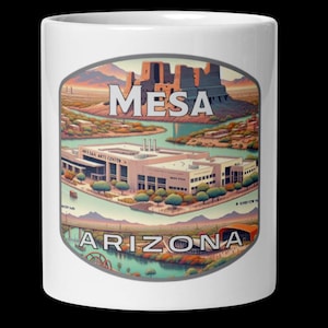 Mesa Arizona Scenic Coffee Mug - 11oz 15oz 20oz Souvenir Gift