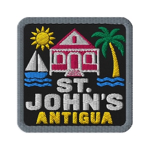 St John's Antigua And Barbuda Sailboat Embroidered Patch - Square Oval or Round Shapes Iron On Sew On Travel Keepsake Collectible