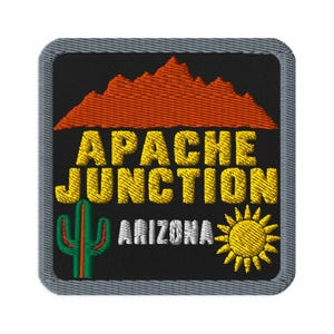 Apache Junction Arizona Desert Cactus Souvenir Embroidered Patch - Square Oval or Round Shapes Iron On Sew On Collectible