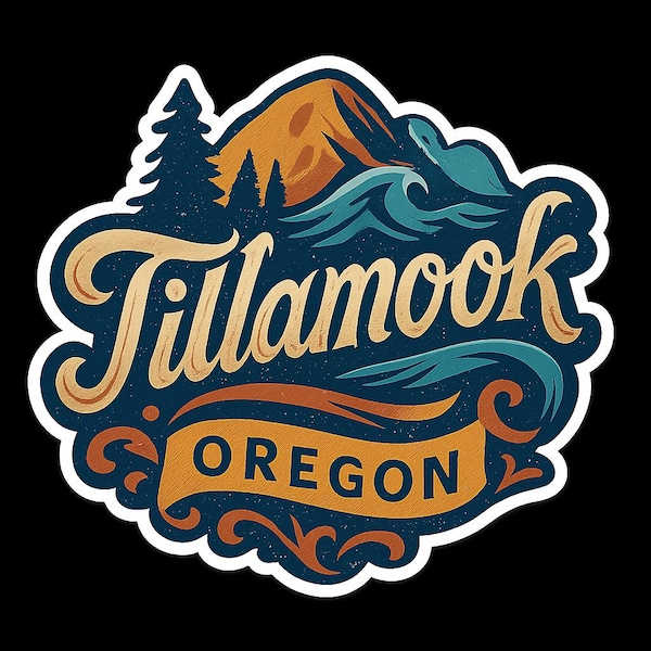 Tillamook Oregon Sticker Magnet Travel Souvenir Gift Decor Vinyl Die Cut