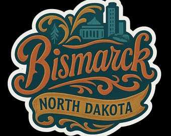 Bismarck North Dakota Sticker Magnet Travel Souvenir Gift Decor Vinyl Die Cut