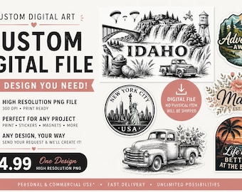 Digital Download of Any Design in My Shop