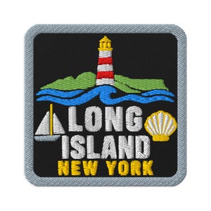 May include: A square embroidered patch with a black background and a light grey border. It features a red and white lighthouse, green land, blue waves, a white sailboat, a yellow seashell, and the white text LONG ISLAND and yellow NEW YORK.