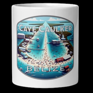 Caye Caulker Belize Scenic Mug - 11oz 15oz 20oz Coffee Souvenir