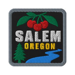 Salem Oregon Cherry River Pine Souvenir Embroidered Patch - Square Oval or Round Shapes Iron On Sew On Collectible