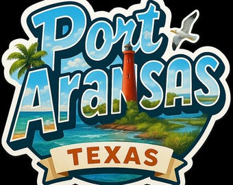 Port Aransas Texas Souvenir Sticker - Regular Vinyl or Holographic - Destination Travel Decal 3x3 4x4 6x6 inch