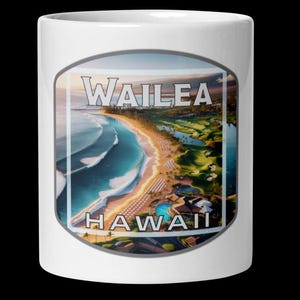Wailea Hawaii Coffee Mug - 11oz 15oz 20oz Travel Souvenir