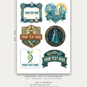 May include: A personalized kiss-cut sticker sheet with six science-themed designs featuring laboratory equipment, DNA strands, and text placeholders reading YOUR TEXT HERE. The sheet measures 5.83 inches by 8.27 inches with glossy stickers.