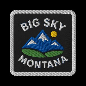 Big Sky Montana Embroidered Patch - Mountain Souvenir Travel Memento - Square Iron On Sew On Safety Pin Patch