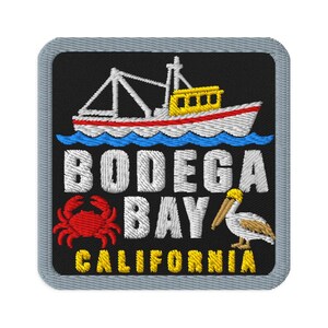 Bodega Bay California Fishing Boat Souvenir Embroidered Patch - Square Oval or Round Shapes Iron On Sew On Collectible