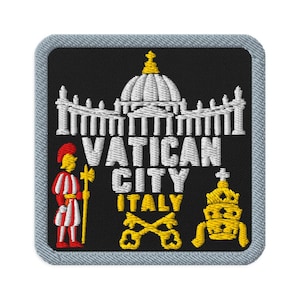May include: A square embroidered patch with a gray border on a black background. It features a white dome, a Swiss Guard in red and white, the text VATICAN CITY ITALY in white and yellow, crossed keys, and a yellow papal tiara emblem.