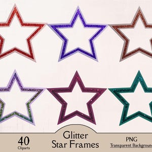 May include: Set of six glitter star frames in various colors, including red, purple, brown, green, and pink. The frames are transparent and have a white background. The text "Glitter Star Frames" and "40 Cliparts" is at the bottom of the image.