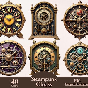 May include: Collection of six steampunk clocks with intricate gear and dial designs. The clocks feature brass, gold, and copper tones, with Roman numerals and various colored faces. The image includes the text "40 Cliparts" and "Steampunk Clocks".