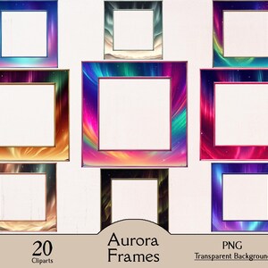 May include: A collection of 9 square frames with colorful aurora borealis designs. The frames feature vibrant gradients of blue, green, pink, and purple. The image includes the text "Aurora Frames" and "20 Cliparts".