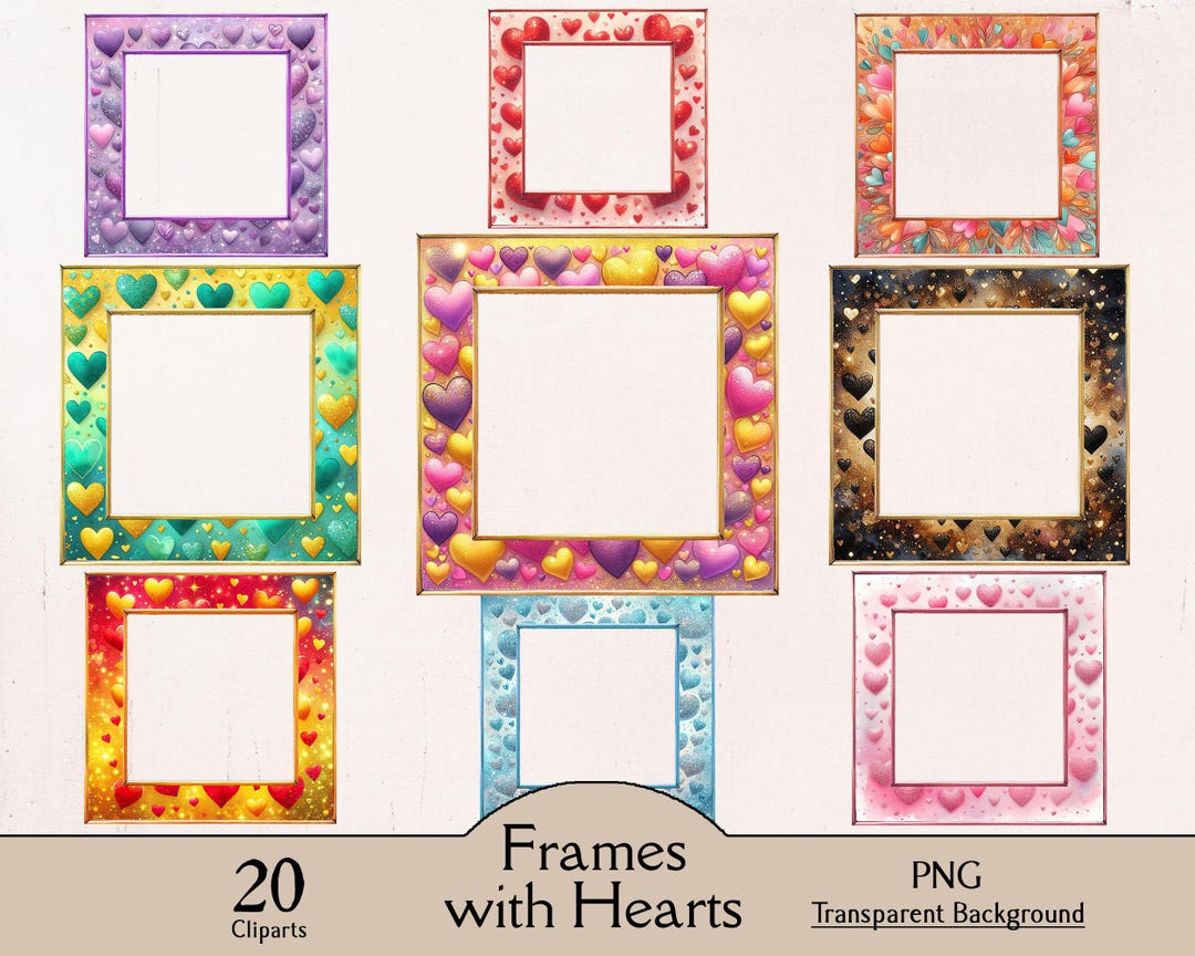 Frames With Hearts Clipart, Glittery Colorful Overlay Heart Frames, 20 ...