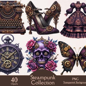 May include: A collection of steampunk-themed cliparts featuring a vintage typewriter, high-heeled shoes, a dress, a pocket watch, a skull with roses, and a butterfly. The designs incorporate gears and a purple and bronze color scheme. The text "Steampunk Collection" is visible.