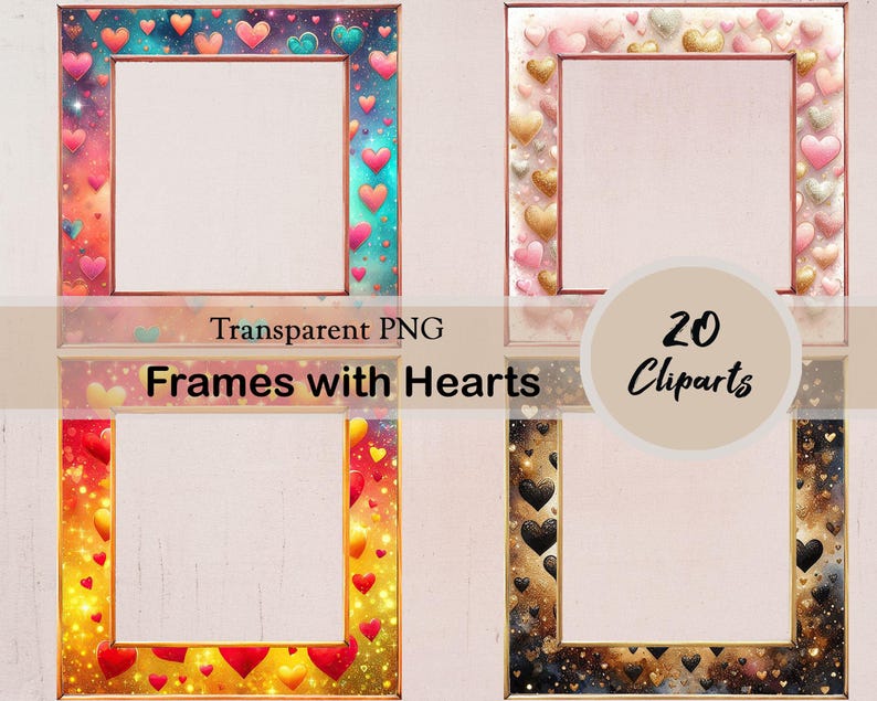 Frames With Hearts Clipart, Glittery Colorful Overlay Heart Frames, 20 ...