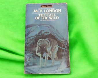 The Call of the Wild by Jack London, 1960 Signet Classic Paperback