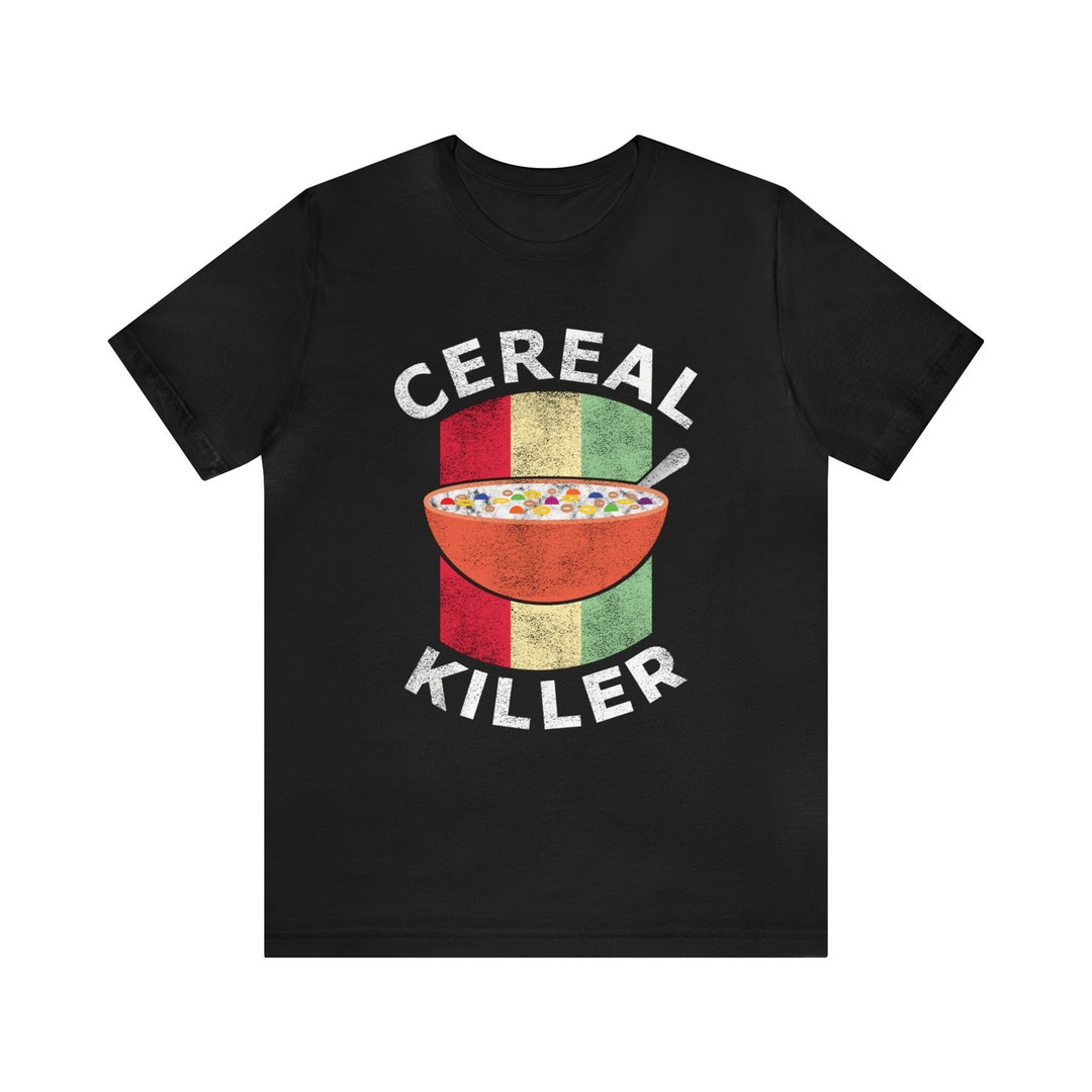 Cereal Killer Shirt, Funny Cereal Killer, Food Pun Tshirt, Vintage