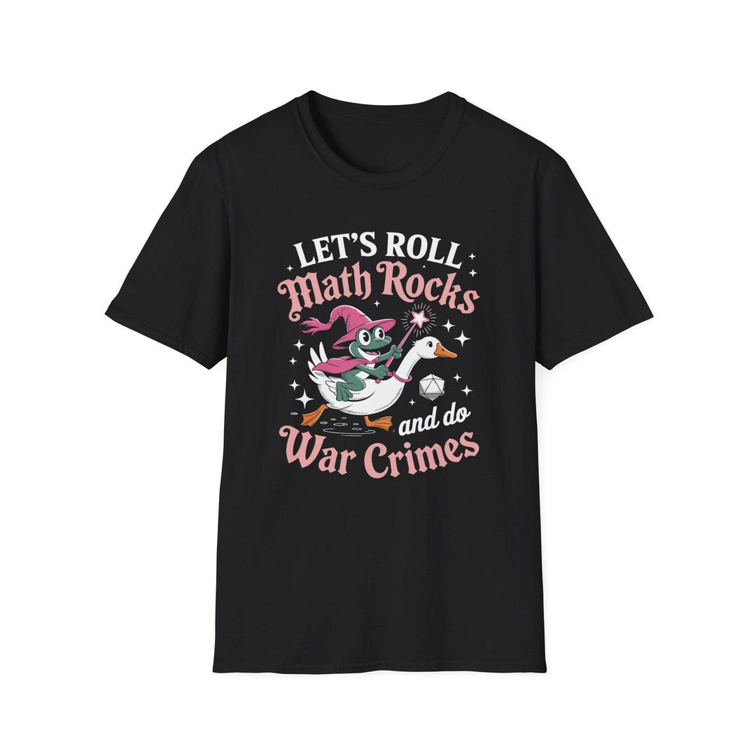 Let's Roll Math Rocks and Do War Crimes, Funny Frog Shirt, Goose Meme ...