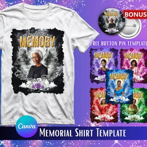 May include: White t-shirt featuring a memorial design with the text "In Loving Memory" and a portrait of a woman with angel wings. Includes a bonus button pin template and other design variations. The text "Memorial Shirt Template" is also visible.