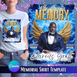 May include: White t-shirt featuring a memorial design with the text "In Loving Memory" in gold. The design includes an image of a man in a blue suit with angel wings, the name "Darius Scott", and dates. The words "Memorial Shirt Template" are at the bottom.
